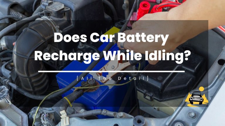 Does Car Battery Recharge While Idling?