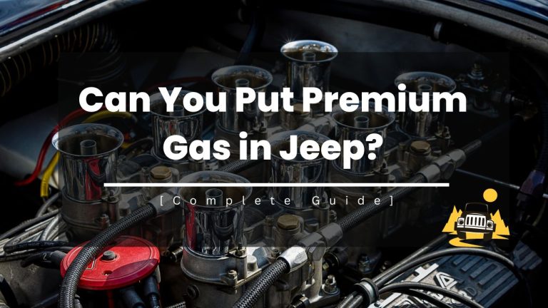 Can You Put Premium Gas in Jeep?